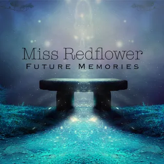 Future Memories (Original Mix) by Miss Redflower