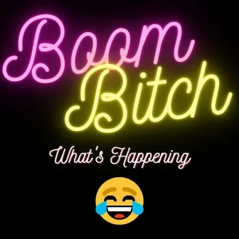 Boom Bitch by Craigenstein