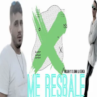 Me resbale by juma la sensa