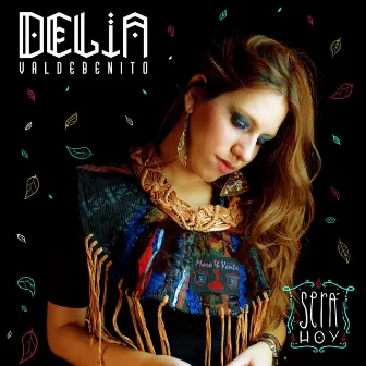 Será Hoy by Delia Valdebenito