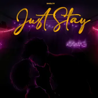 JUST STAY by Dany