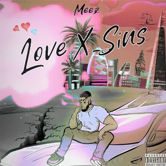 Love X Sins by M.E.E.Z