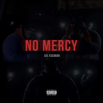 No Mercy by Cel Escobar