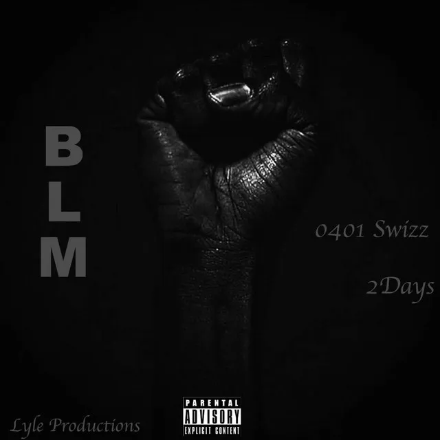 BLM (Black Lives Matter) [feat. 2days & Lyle]