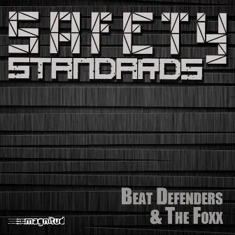 Safety Standard by Beat Defenders