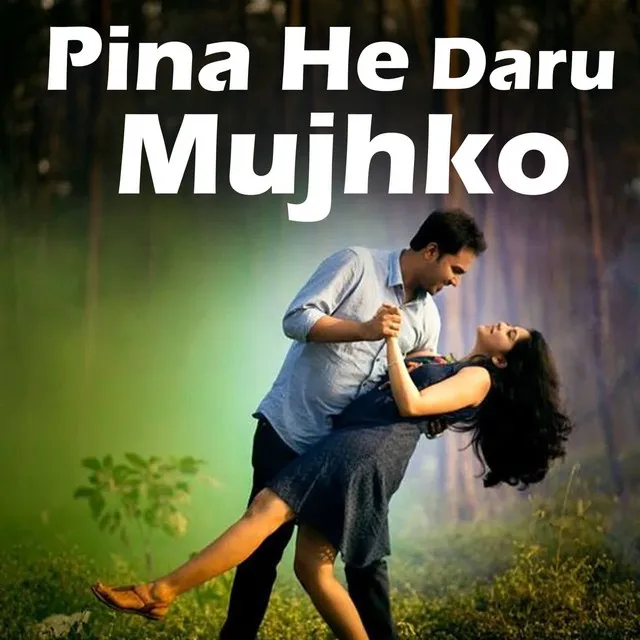 Pina Hai Daru Mujhko