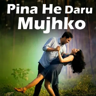 Pina Hai Daru Mujhko by 