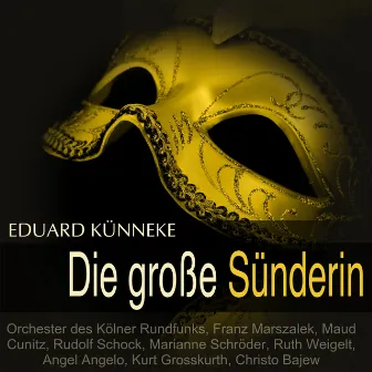 Künneke: Die große Sünderin by Ruth Weigelt