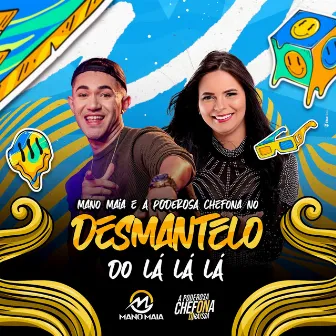 Desmantelo do La La La [Remix] by Mano Maia