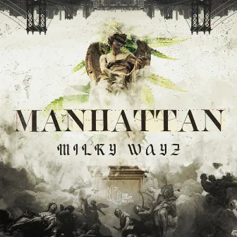 MANHATTAN by Milky Wayz