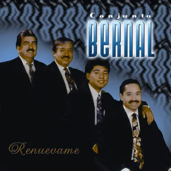 Renuevame by Conjunto Bernal