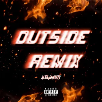 Outside Remix by Audi Shawty