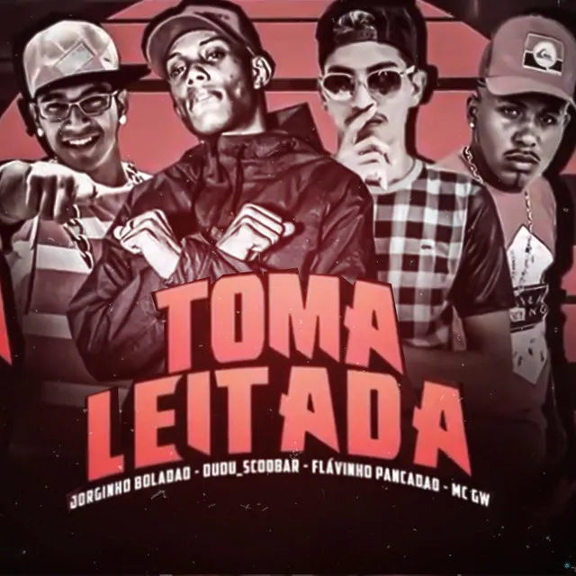 Toma Leitada (feat. Mc Gw)