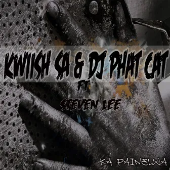 Ka painelwa by Dj Phat Cat