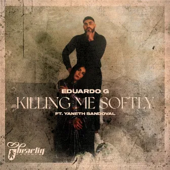 Killing Me Softly by Eduardo G