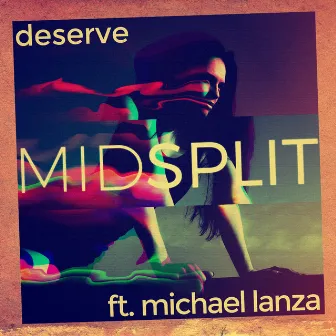 Deserve by Midsplit