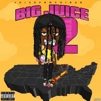 Big Juice 2 by Juicefrmchiraq