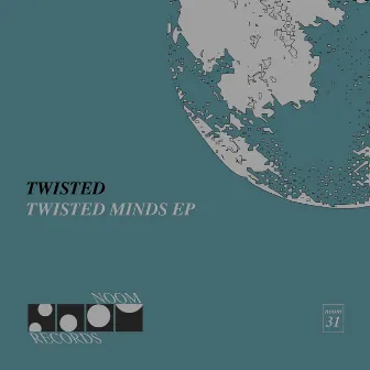 Twisted Minds EP by Twisted