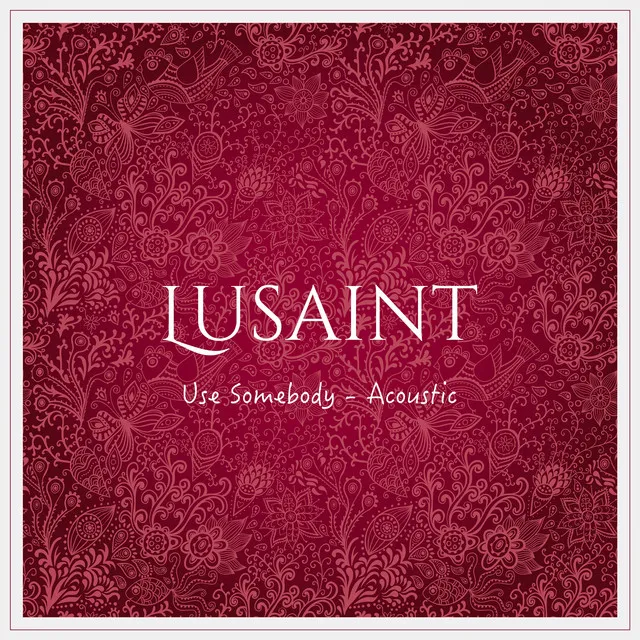 Use Somebody - Acoustic