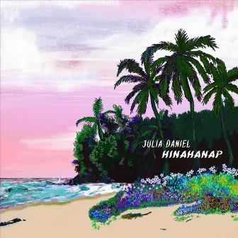 Hinahanap by Julia Daniel