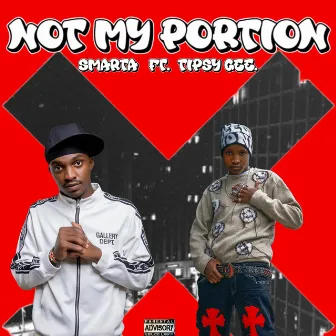 Not my Portion by Smarta Official