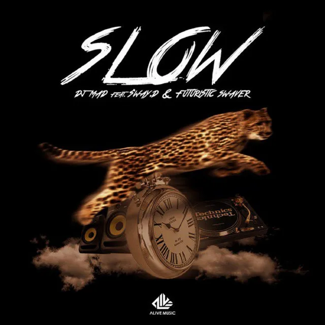 SLOW (feat. Sway D & FUTURISTIC SWAVER)