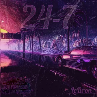 24-7 by LeBron Givaun