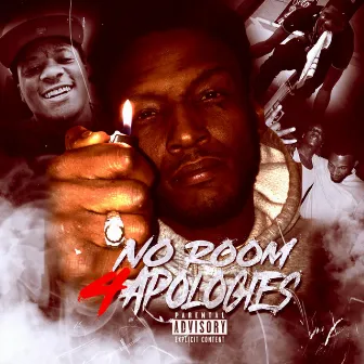 NO ROOM 4 APOLOGIES by YungWorld Sergio