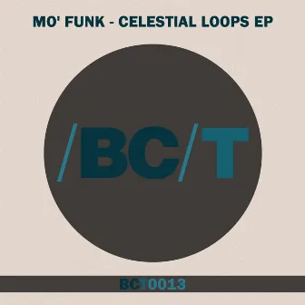 Celestial Loops EP by Mo' Funk