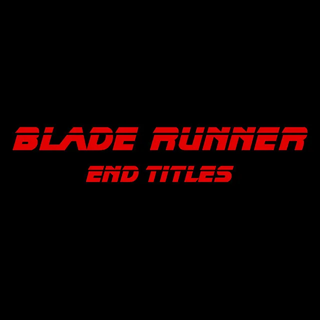 Blade Runner End Titles