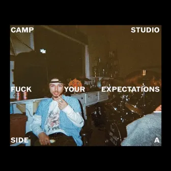 Fuck Your Expectations (Side A) by Chris Camp