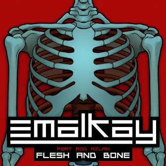 Flesh & Bone EP (feat. Rod Azlan) by Emalkay