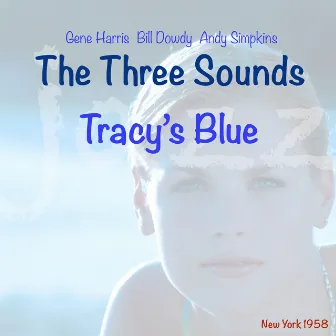 Tracy's Blue by The Three Sounds