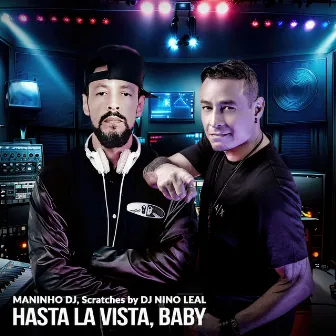 Hasta La Vista, Baby by Maninho DJ