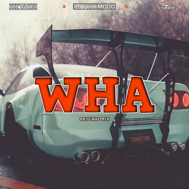 Wha (Original Mix)