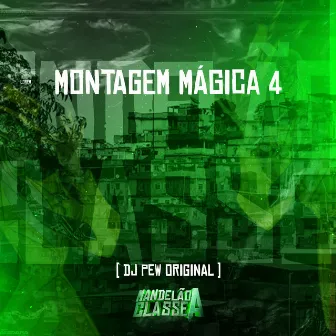 Montagem Mágica 4 by DJ Pew Original