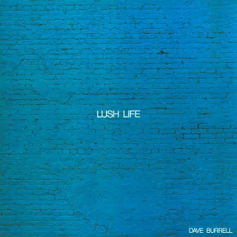 Lush Life by Dave Burrell