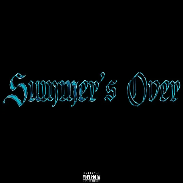 SUMMER'S OVER FREESTYLE