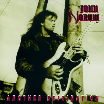 Another Destination by John Norum