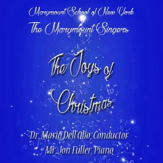 The Joys of Christmas by Marymount Singers of New York