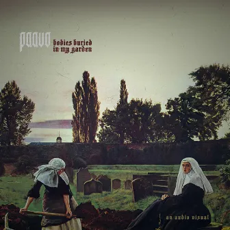 Bodies Buried in My Garden by Paavo