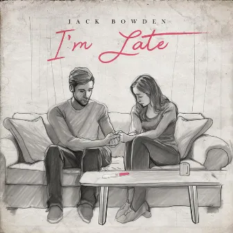 I'm Late by Jack Bowden