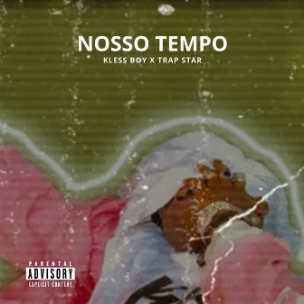 Nosso Tempo by Trap Star