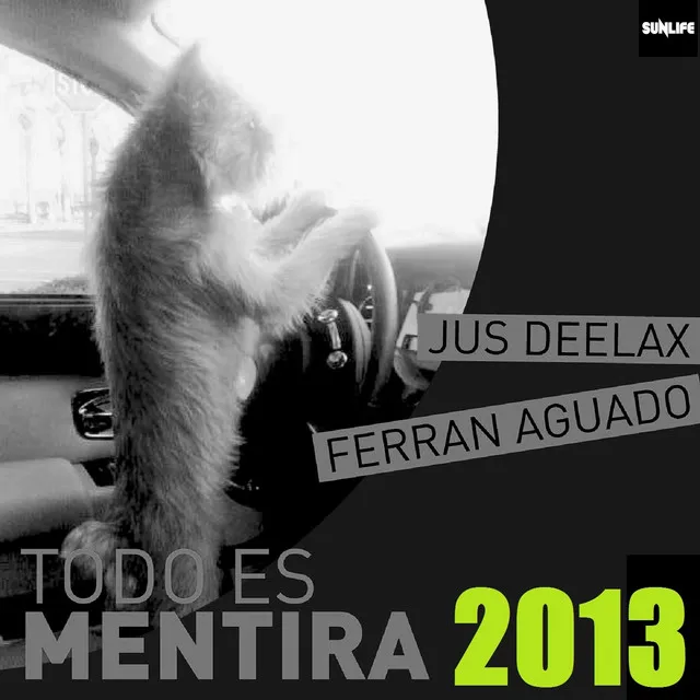 Todo Es Mentira 2013 - Original Mix