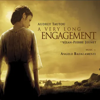 A Very Long Engagement by Angelo Badalamenti