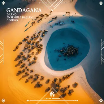 Gandagana by Basiani Ensemble