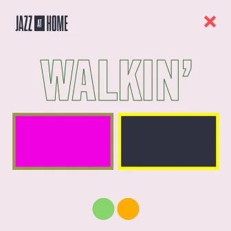 Walkin' (Jazz at Home) by Jazz At Lincoln Center Orchestra