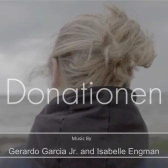 The Donation (Original Motion Picture Score) by Isabelle Engman