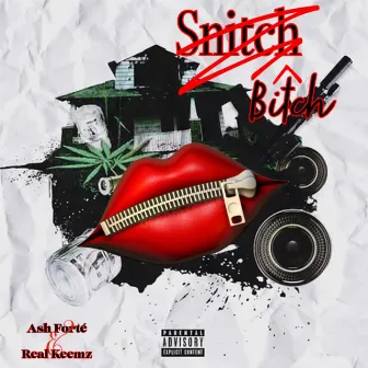 Snitch Bitch by Real Gs Empire