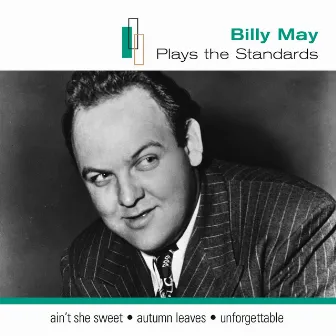 Billy May Plays The Standards by Billy May